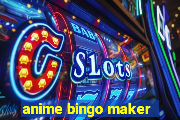 anime bingo maker